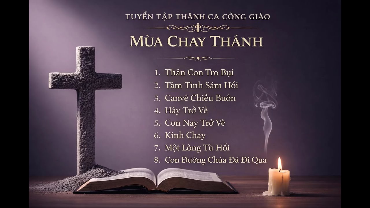TUYỂN TẬP THÁNH CA CÔNG GIÁO MÙA CHAY 2026