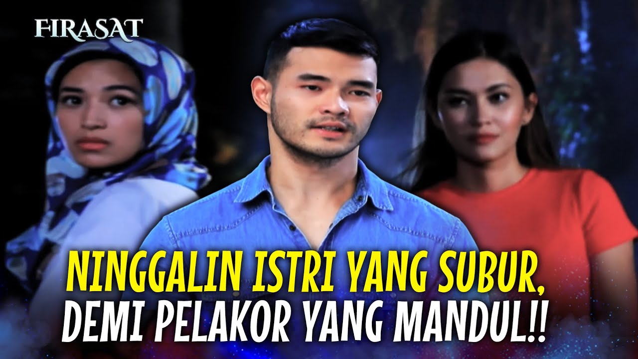 KACAU!! Hidupnya Si Pria Jadi Berantakan gara-Gara Pilih Wanita Mandul | Firasat Eps 111 Full