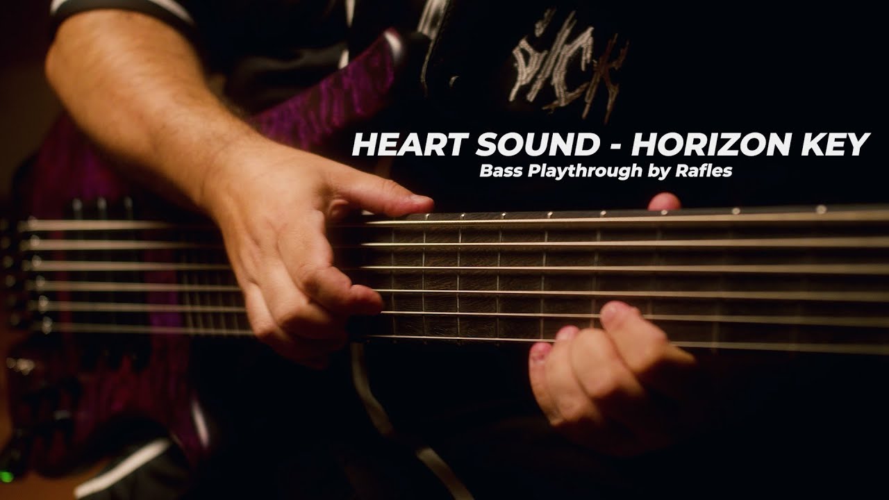 HEART SOUND - Bass playthrough by Rafles - Horizon Key