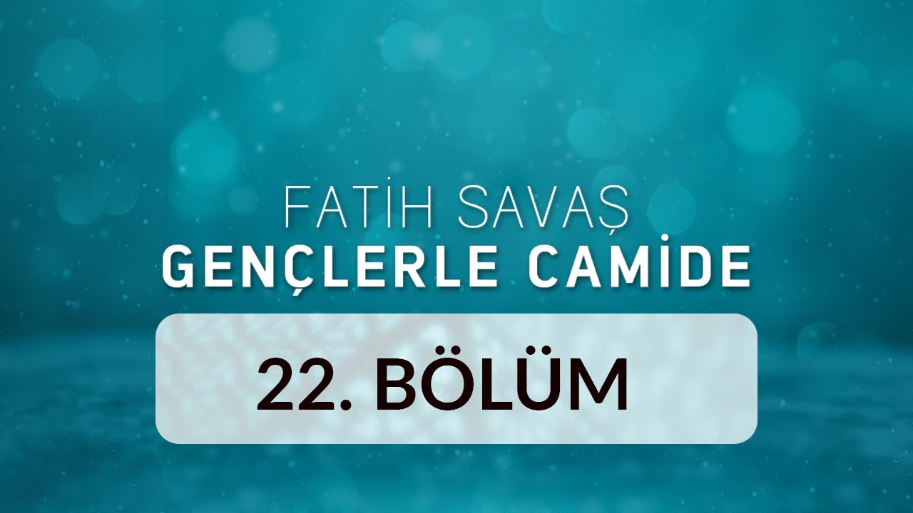 Erzurum Lala Paşa Camii - Fatih Savaş Gençlerle Camide 22.Bölüm