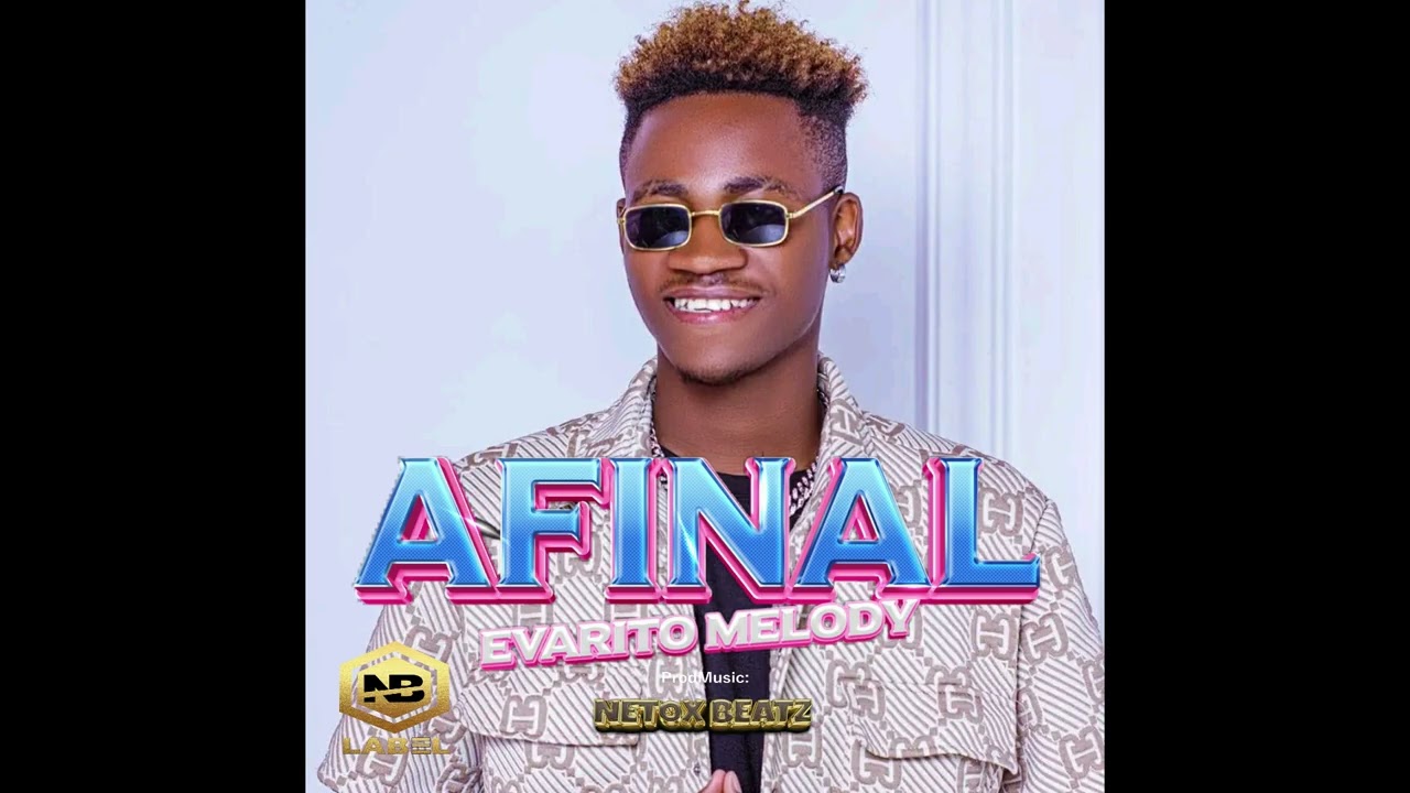 Evarito Melody -Afinal(Prod.NetoxBeatz_DrumsTrack) @evaritomelodyofficial2519