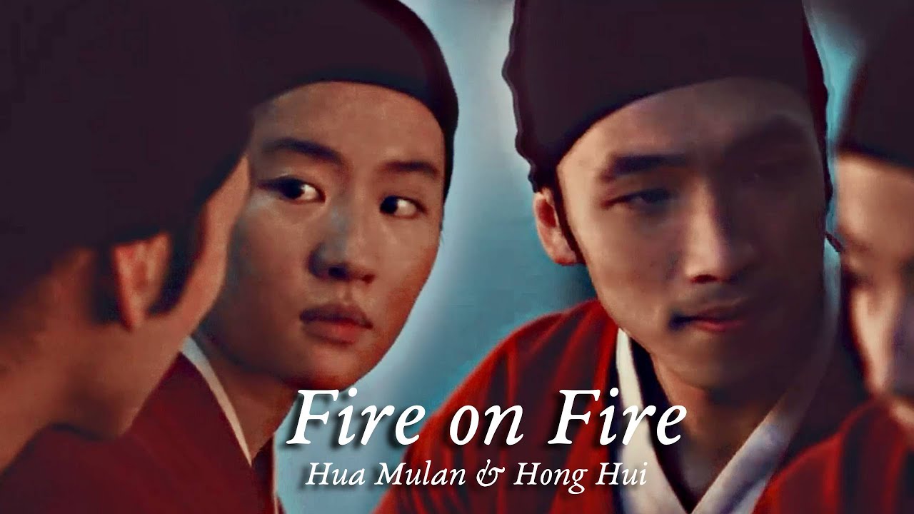 Hua Mulan & Chen Honghui | Fire on Fire [Mulan Spoilers]