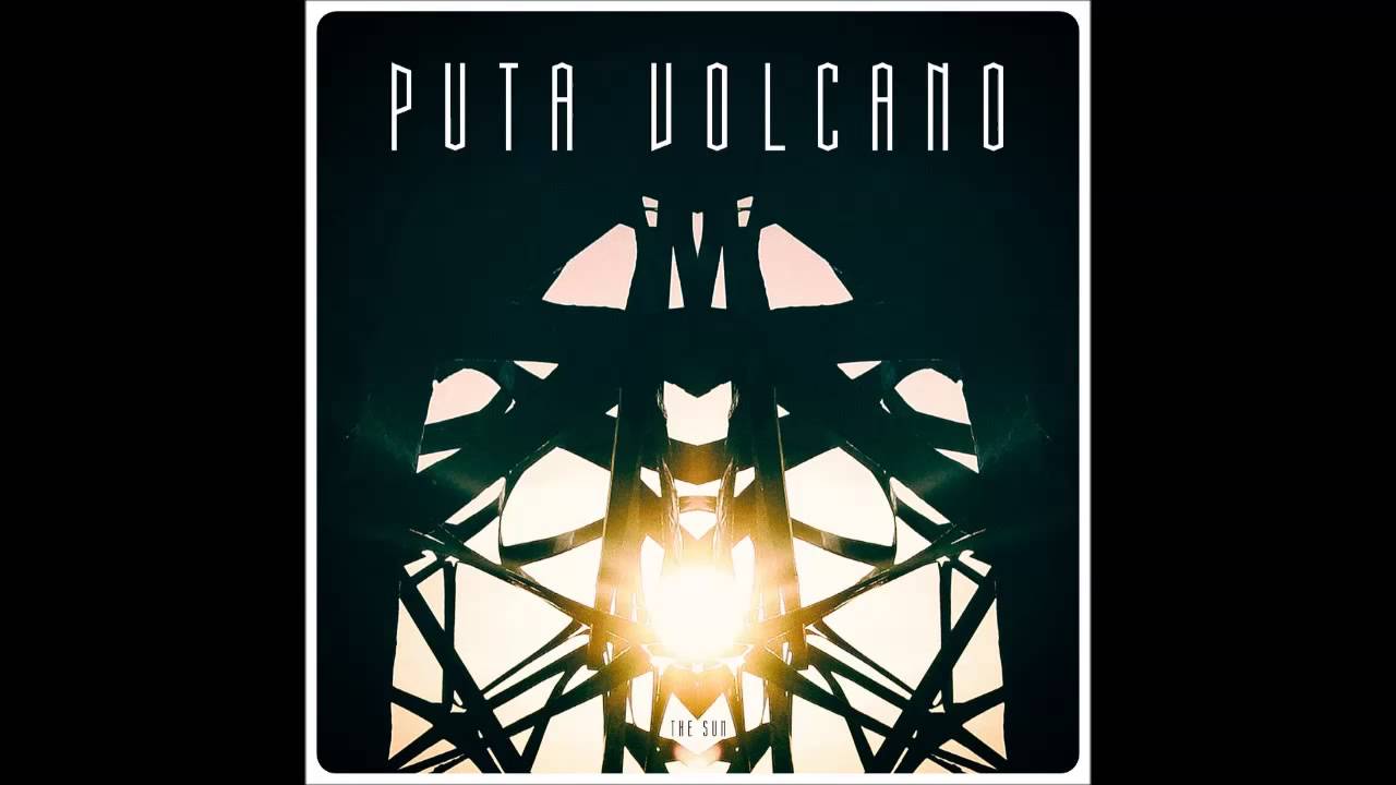 Puta Volcano 