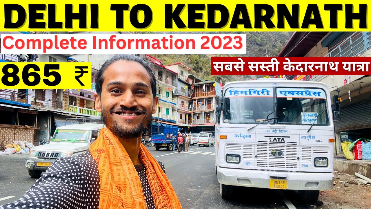 Delhi To Kedarnath By Bus 2023 | Haridwar To Kedarnath By Bus | Kedarnath Yatra 2023