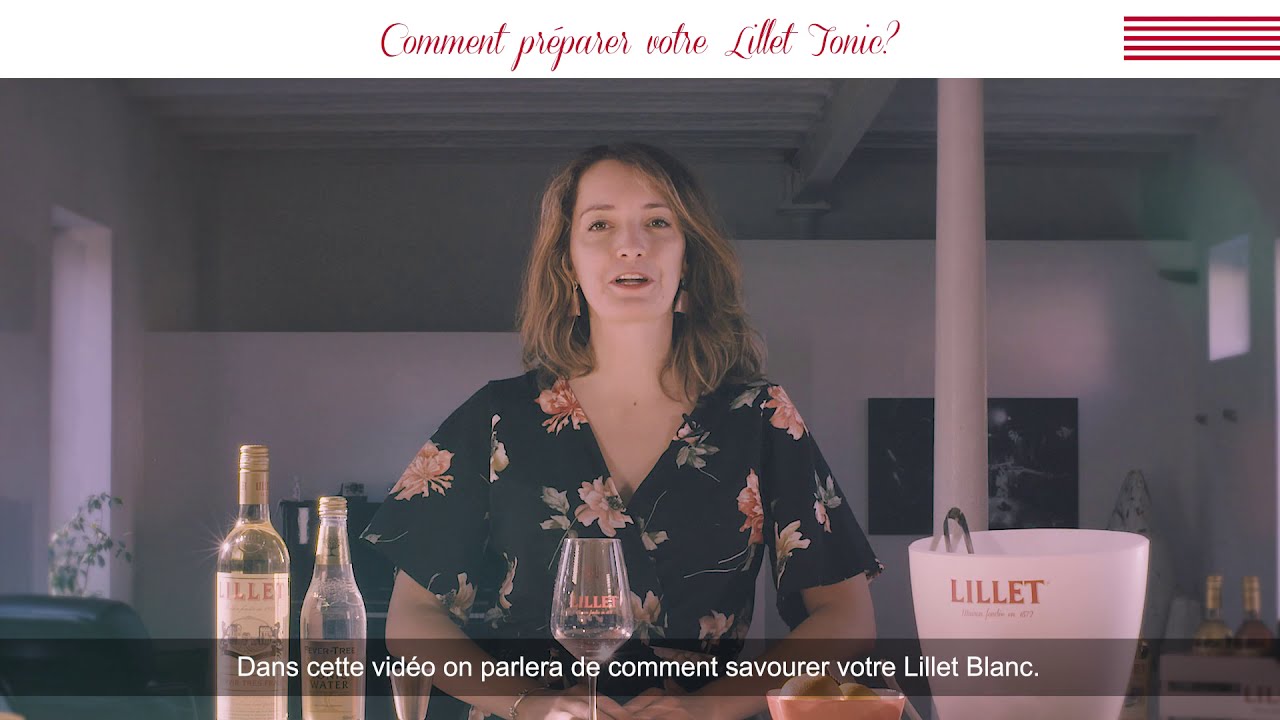 Comment préparer votre Lillet Tonic?