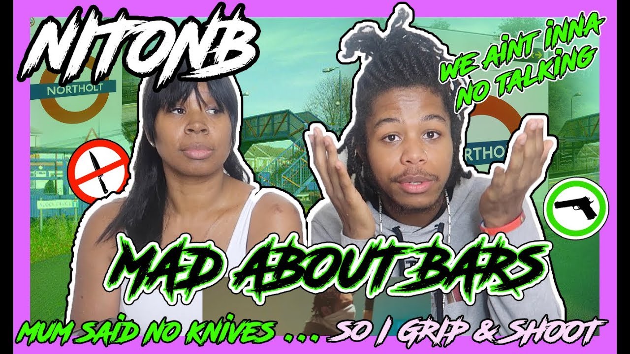 NitoNB - Mad About Bars (MUM REACTS) (WEST LONDON)