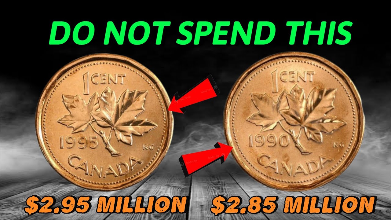 Most Valuable 1 Cent Coins of Canada! 1990 & 1995 Pennies Worth Big Money!  Rare Canadian Coins!
