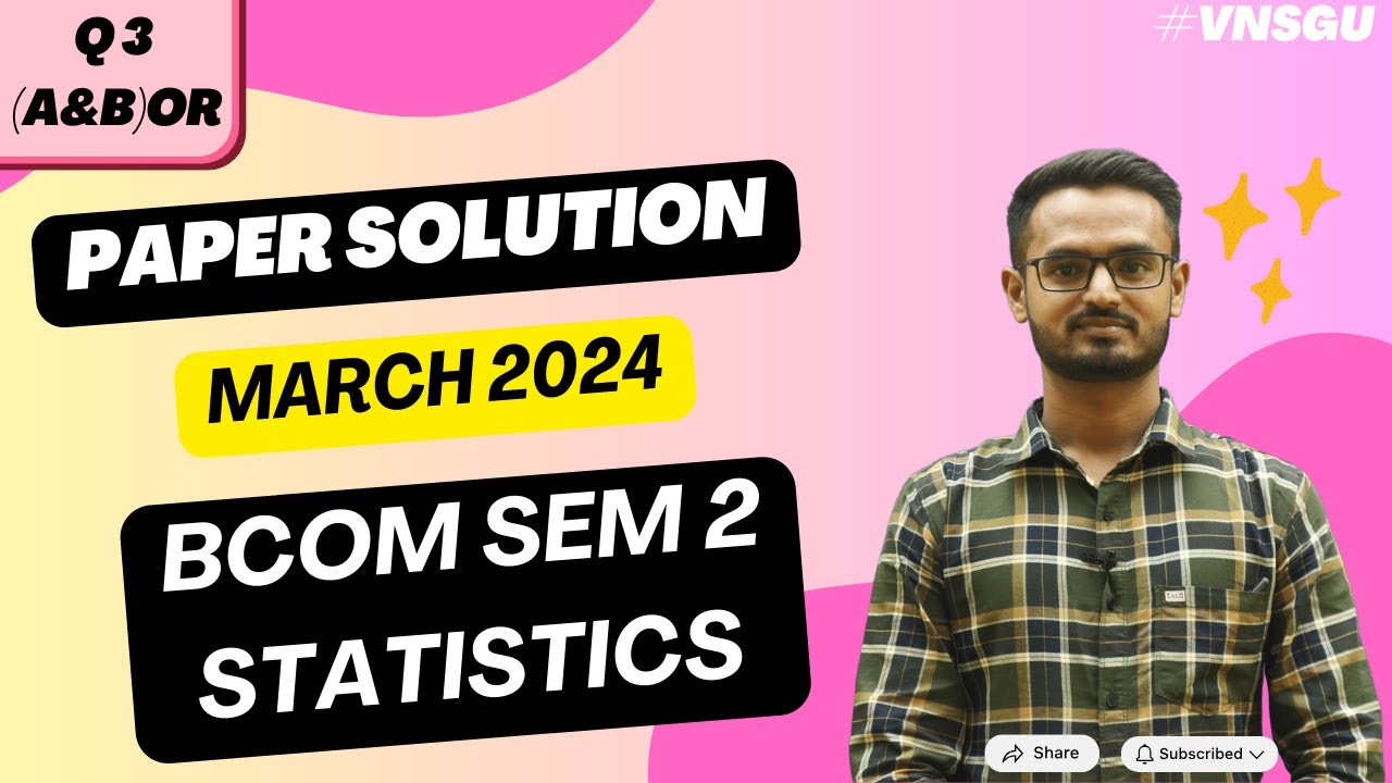 FY BCOM SEM 2 | STATISTICS | PAPER SOLUTION | MARCH 2024 | QUESTION 3 (A)(B) OR | E-ABHYASU