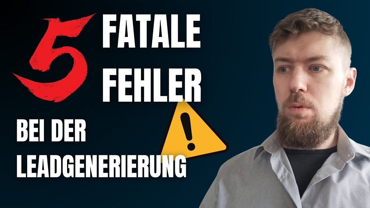 5 fatale Fehler bei der Leadgenerierung