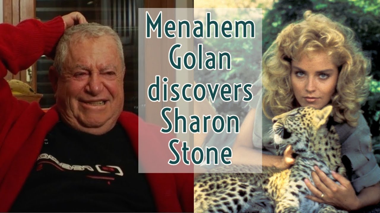 Menahem Golan Discovers Sharon Stone