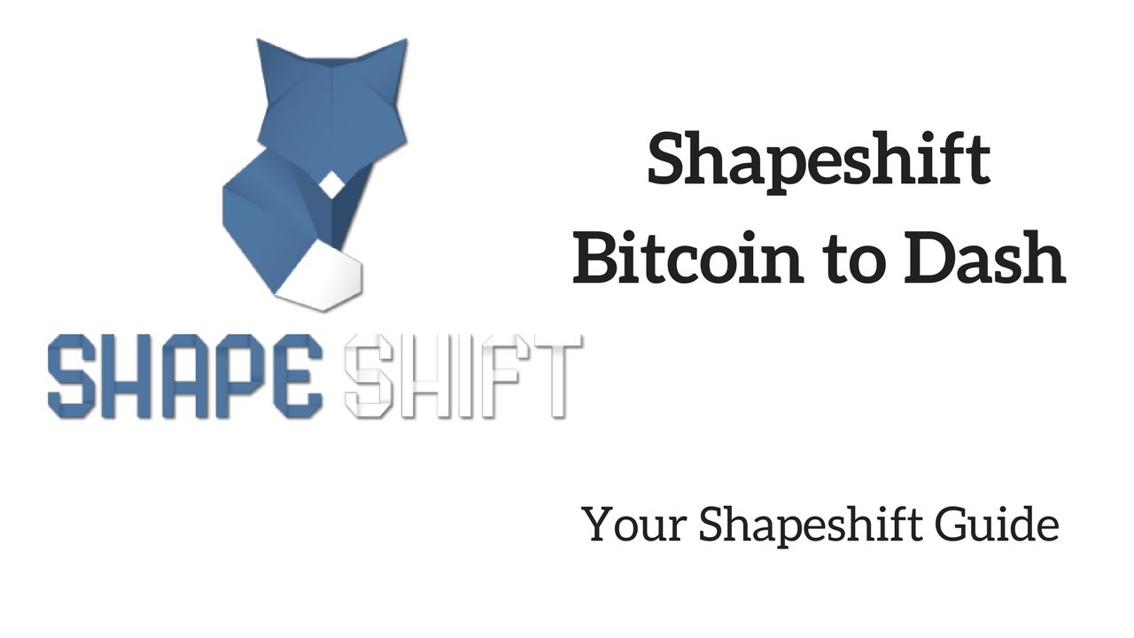 How to use Shapeshift | Bitcoin to Dash
