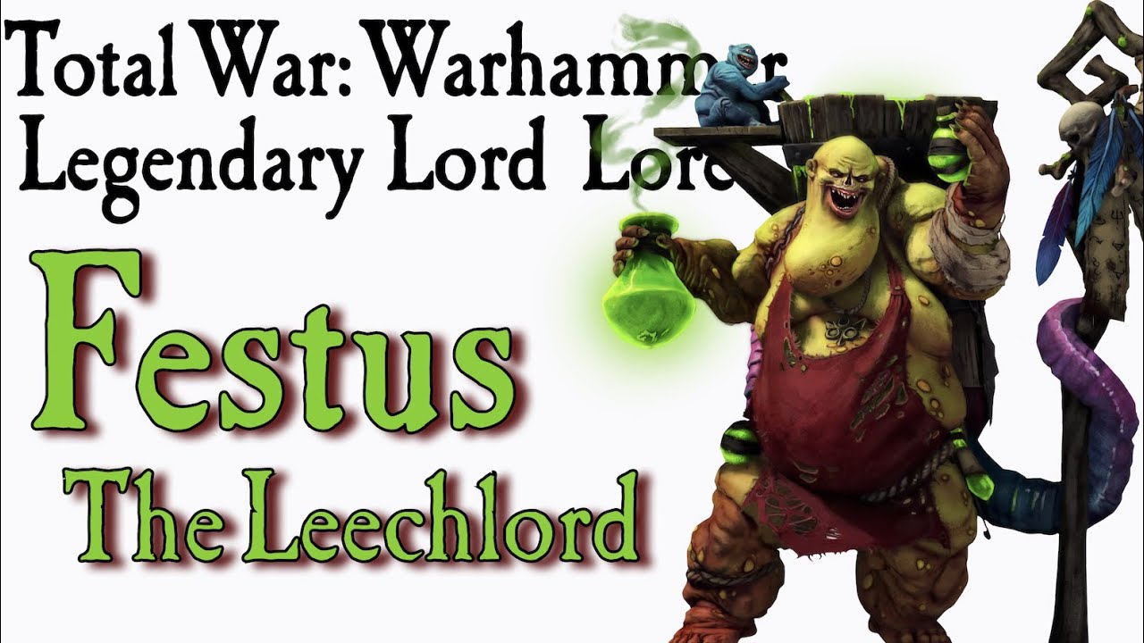 Фестус Ликлорд Lore TW: Warhammer