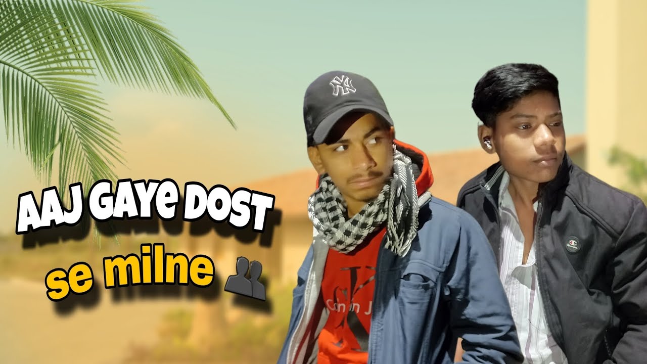 Aaj gaye dost se milne👥️