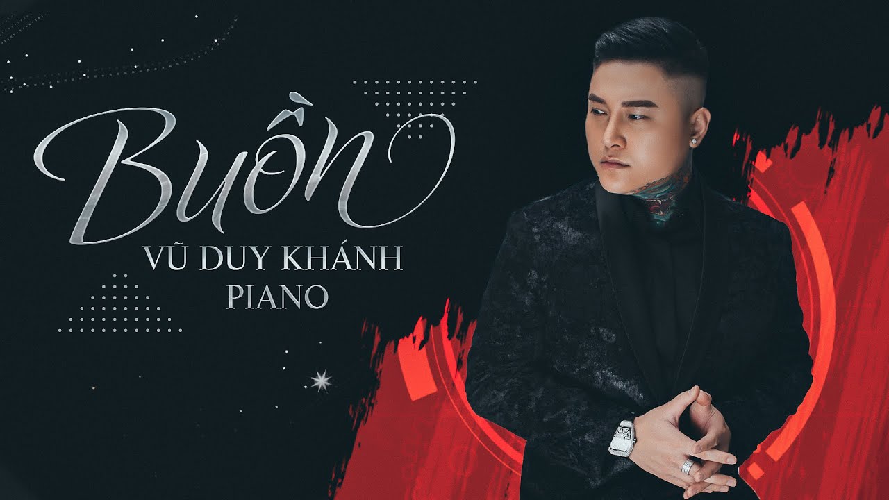 BUỒN - VŨ DUY KH&Aacute;NH (OFFICIAL MV)