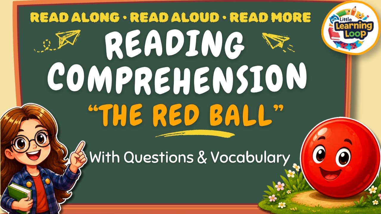 The Red Ball | Reading Comprehension for Kids | Grade 1 & 2 English | Questions & Vocabulary