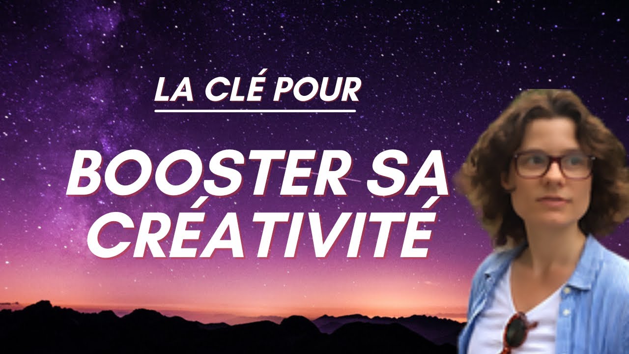 EN MANQUE D’INSPIRATION ? Voici LA CLÉ pour être plus créatif
