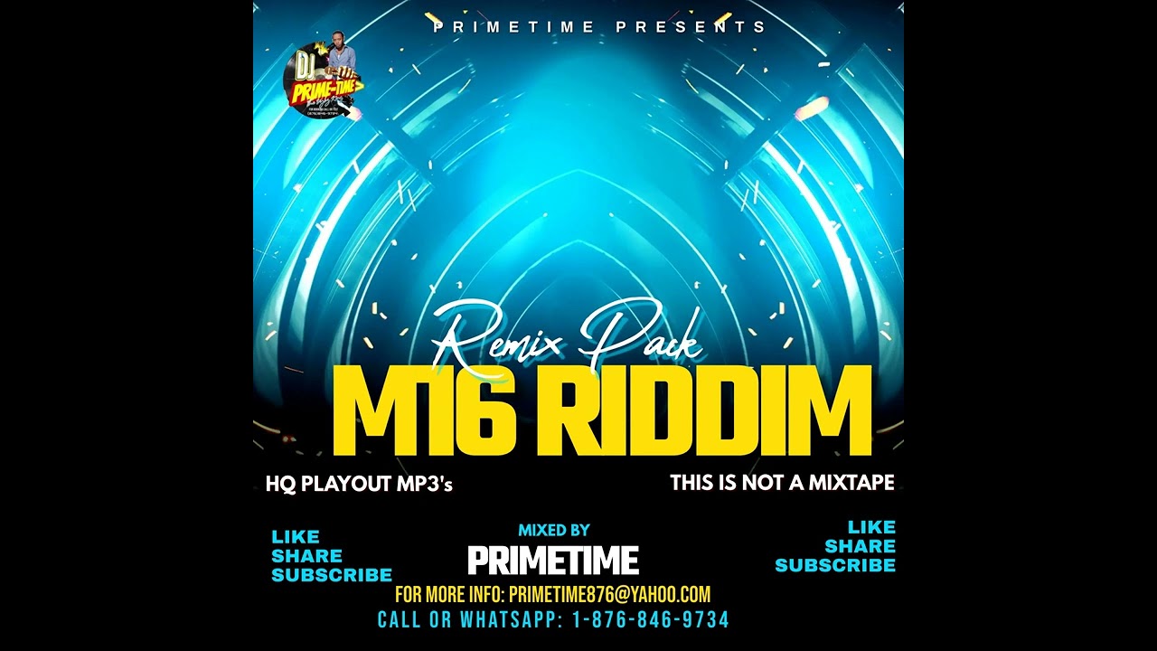 M16 RIDDIM REMIXES PACK