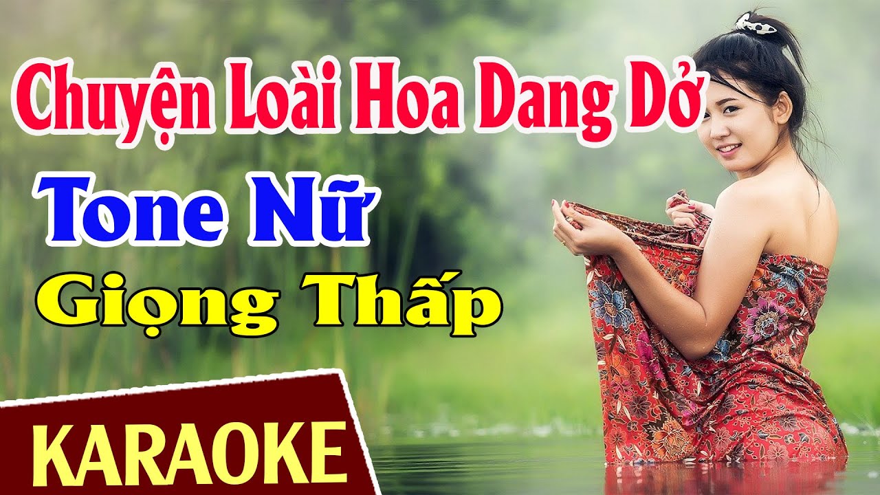 Karaoke Chuyện Loài Hoa Dang Dở Tone Nữ Thấp | Thái Tài