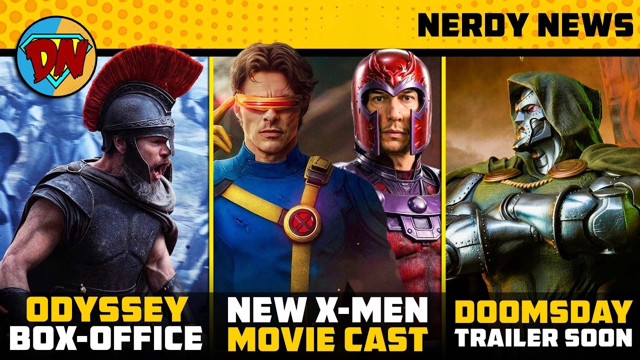 New X-Men Movie Cast, Doomsday Trailer, Odyssey Collection, Spiderman Box Office | Nerdy News 424