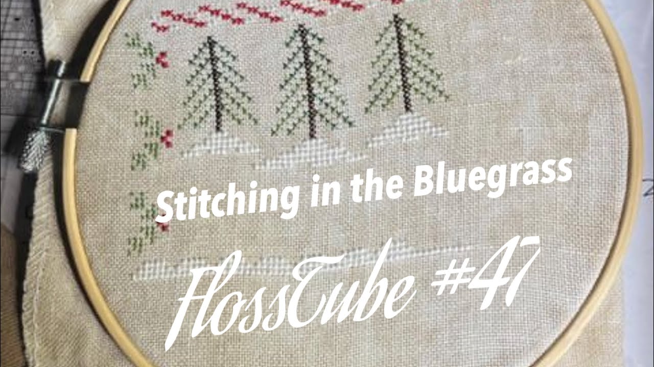 FlossTube #47 Wips and Finishes galore!