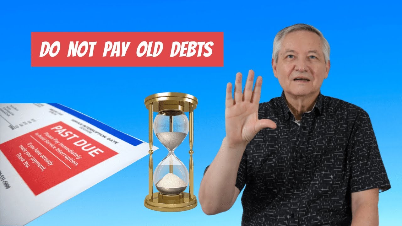 Do not pay old debts  (Limitation periods explained)
