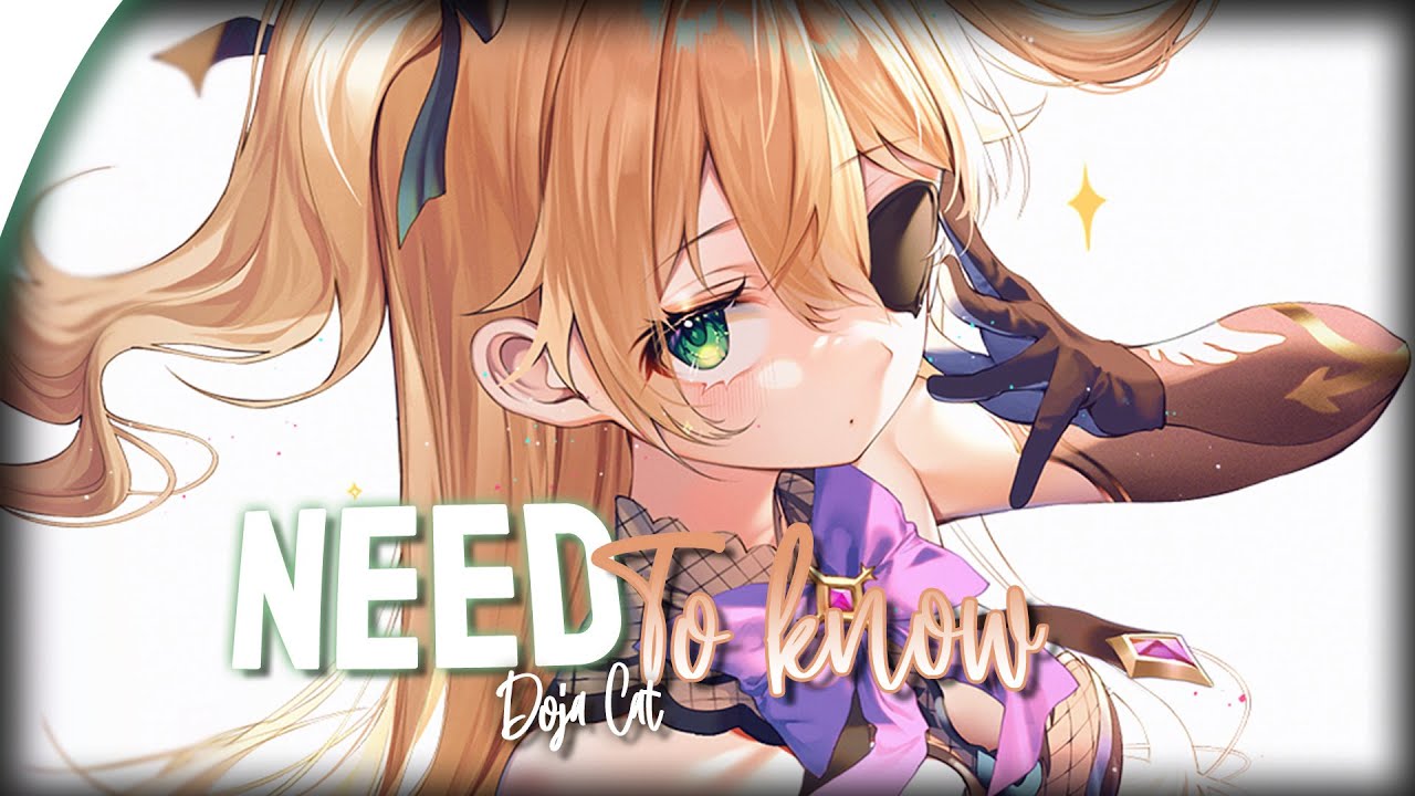「Nightcore」Need To Know - Doja Cat (Lyrics)