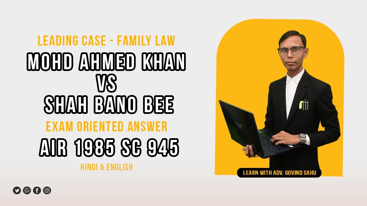 Mohd. Ahmed Khan v. Shah Bano Begum (1985) | Maintenance u/s 125 CrPC | Exam Oriented Case Law