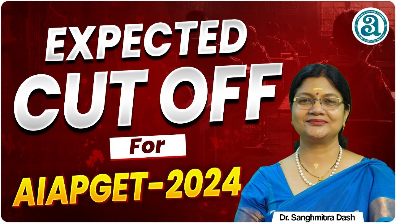 EXPECTED CUT OFF FOR AIAPGET - 2024