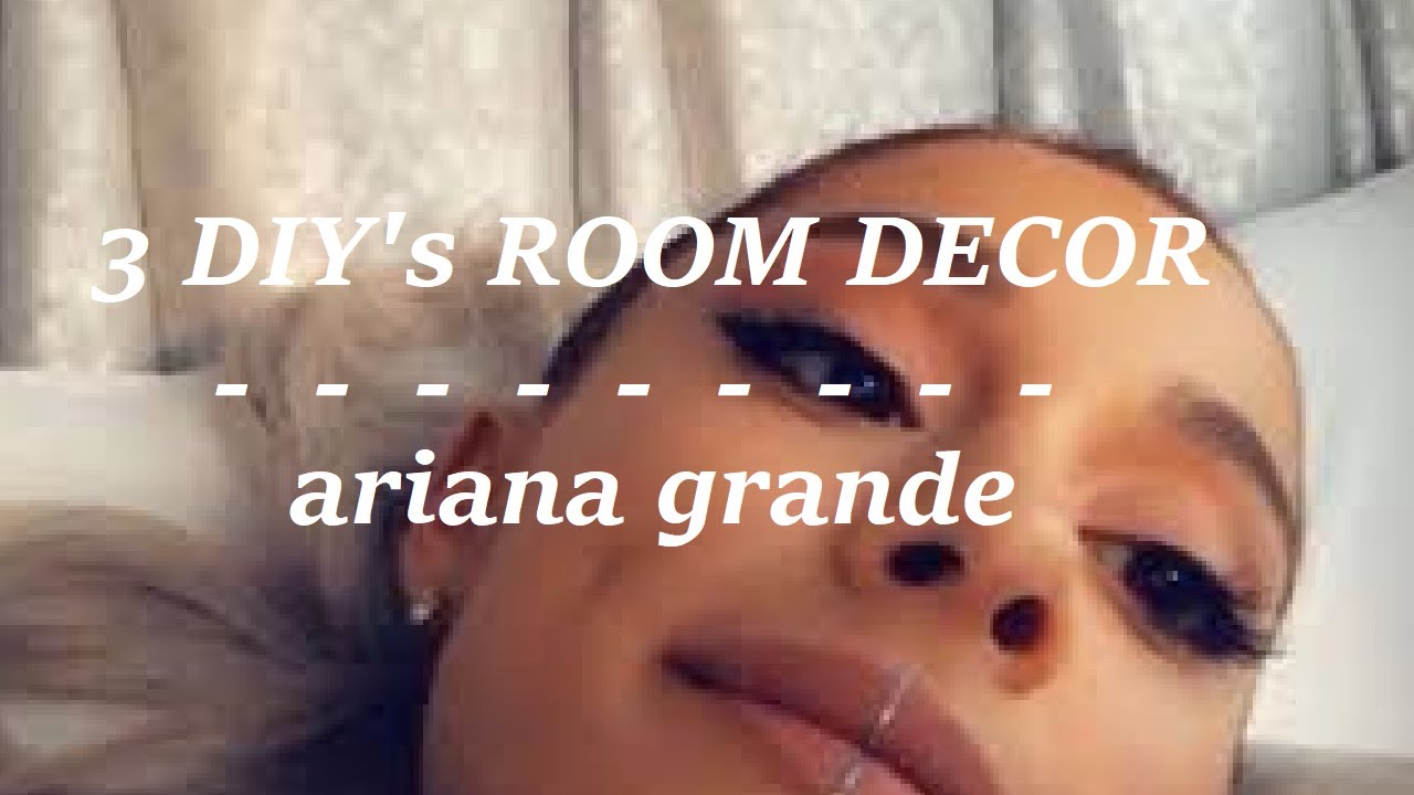3 Ariana Grande DIYs || room decor ♡