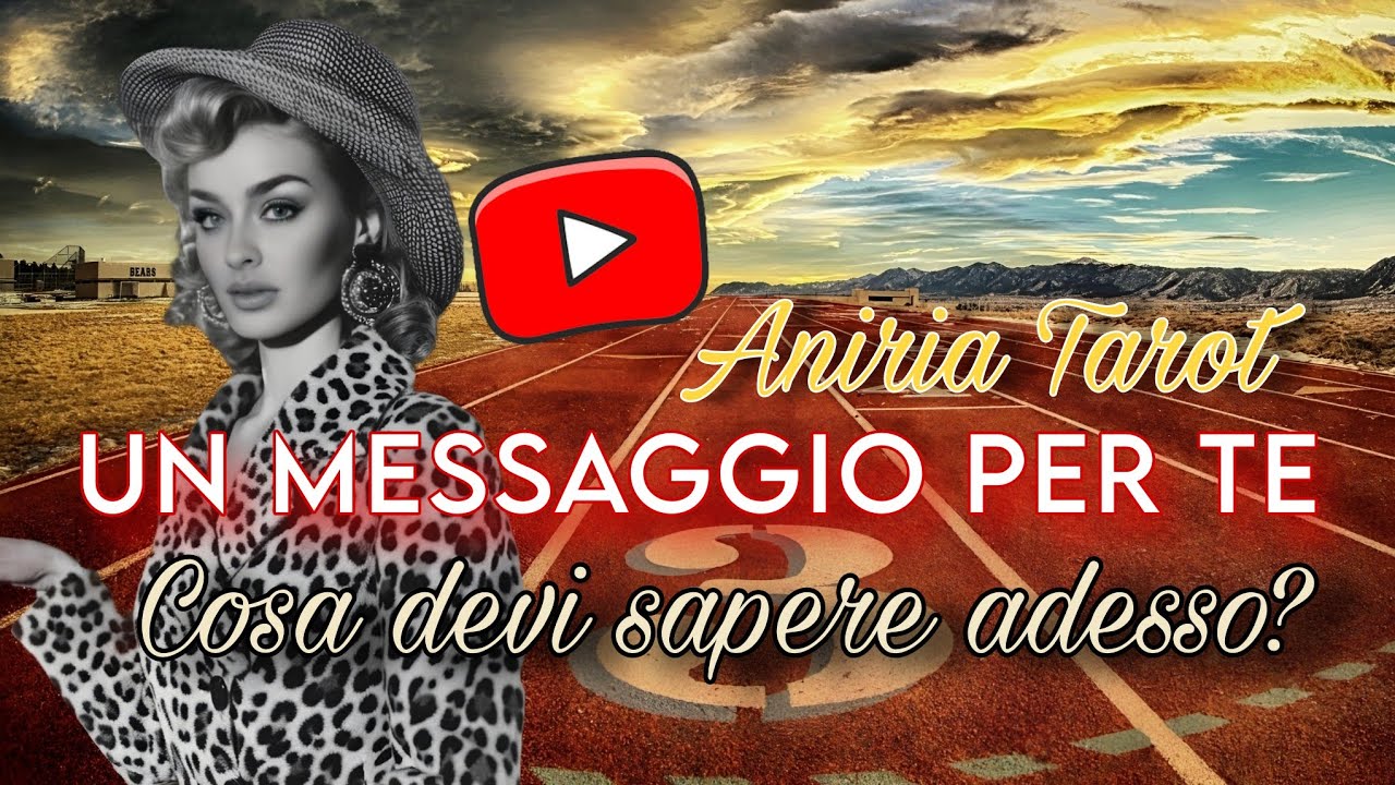 UN MESSAGGIO PER TE | COSA DEVI SAPERE ADESSO • TAROCCHI