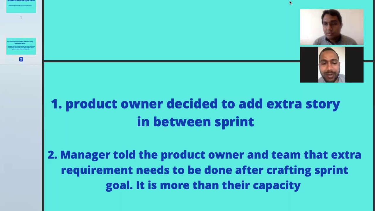 Scenarios around agile value: Responding to change over following a plan.