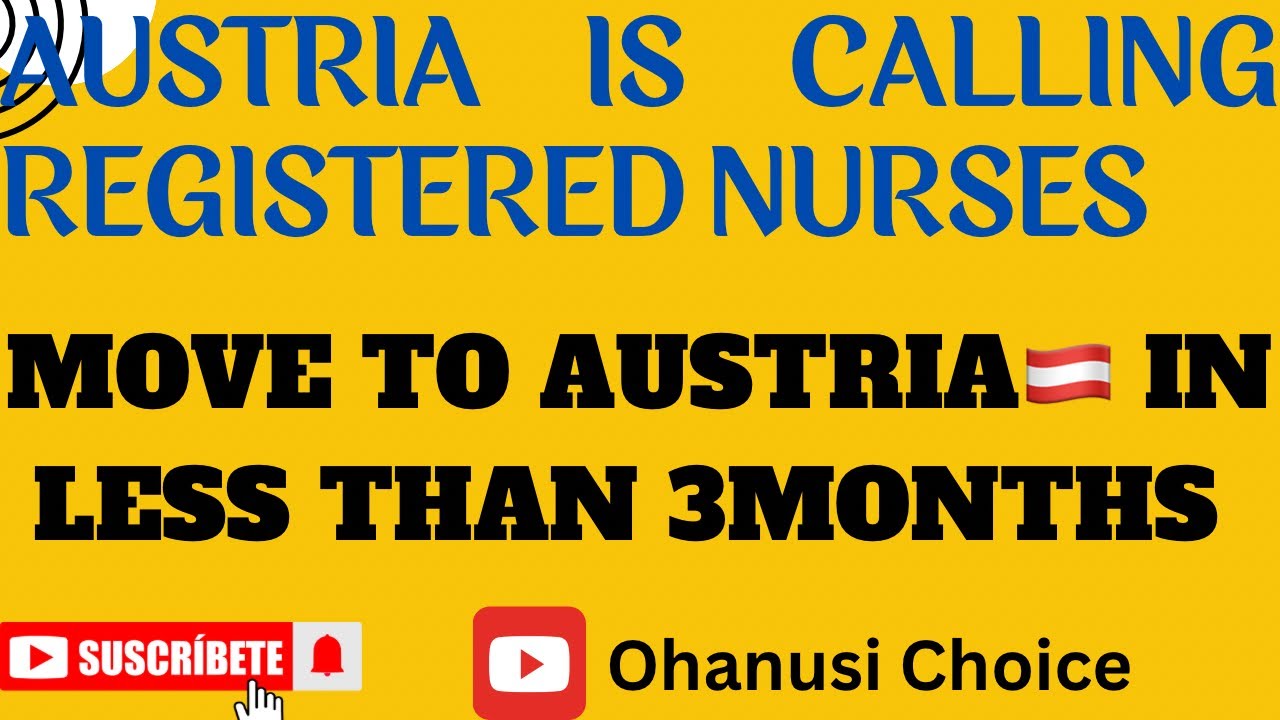 AUSTRIA IS CALLING NURSES// RELOCATE TO AUSTRIA IN 3MONTHS