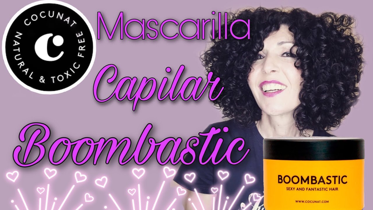 COCUNAT HIDRATACIÓN PROFUNDA 🌷- BOOMBASTIC Mascarilla Capilar - Método Curly by Arantxa Miroir