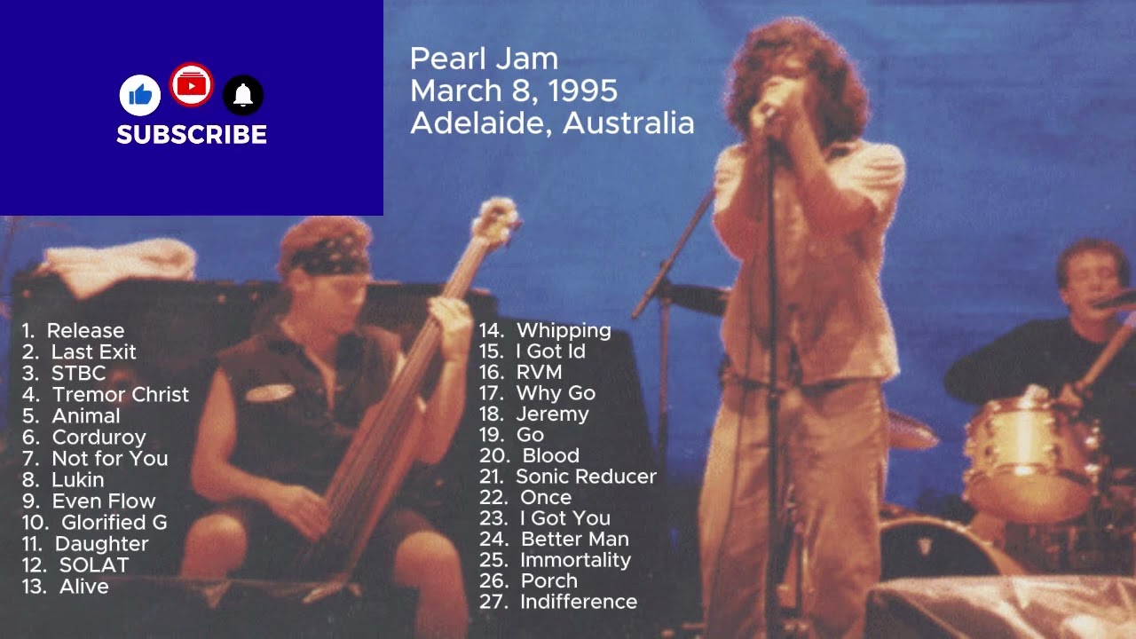 Pearl Jam March 8, 1995 Adelaide Australia Full Show LIVE Music Concert 90's Alternative Grunge Pj