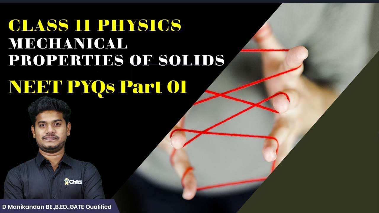 Mechanical Properties of Solids | NEET PYQs Part 01| NEET | IIT JEE |Manikandan Sir