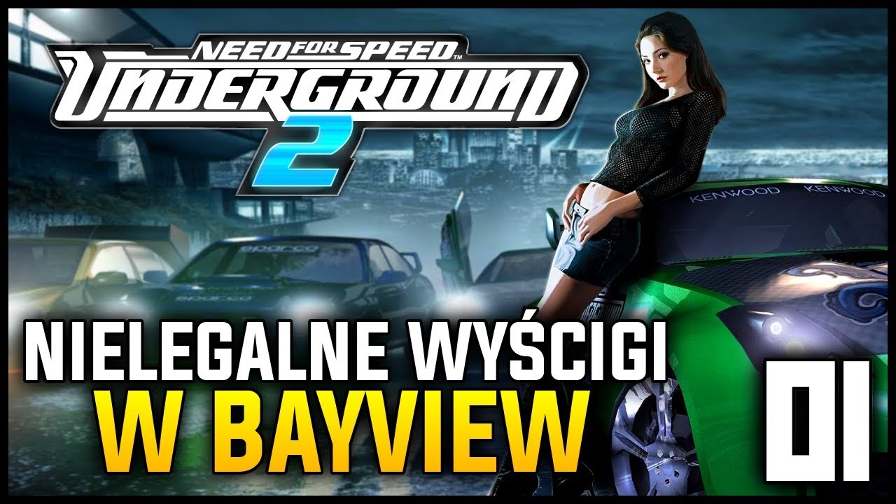 Czas zacząć ściganie w Bayview! :D - NFS Underground 2 (01)