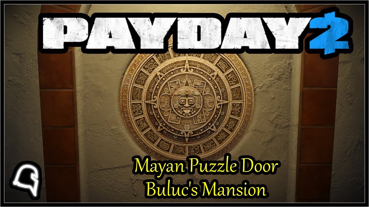 Mayan Puzzle Door (Buluc's Mansion) [Payday 2]