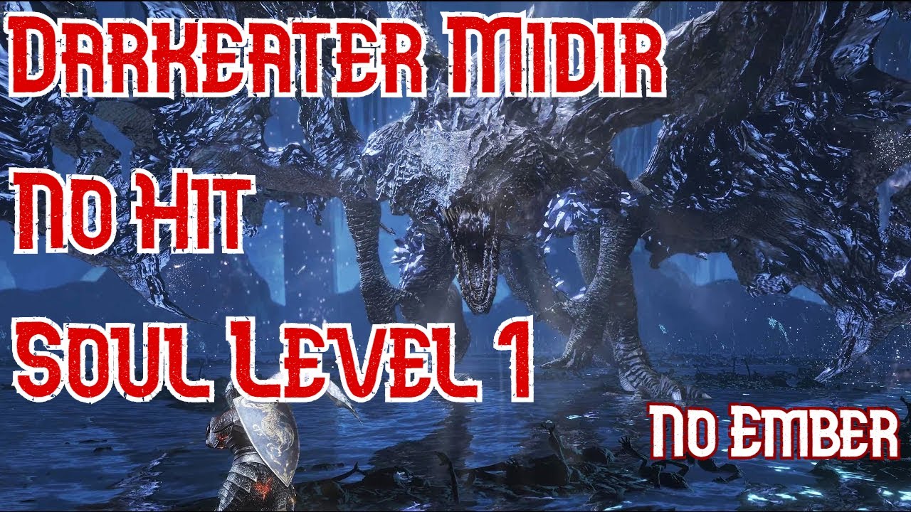 No Hit Soul Level 1 Darkeater Midir Boss (No Ember) - Dark Souls 3 (SL1)
