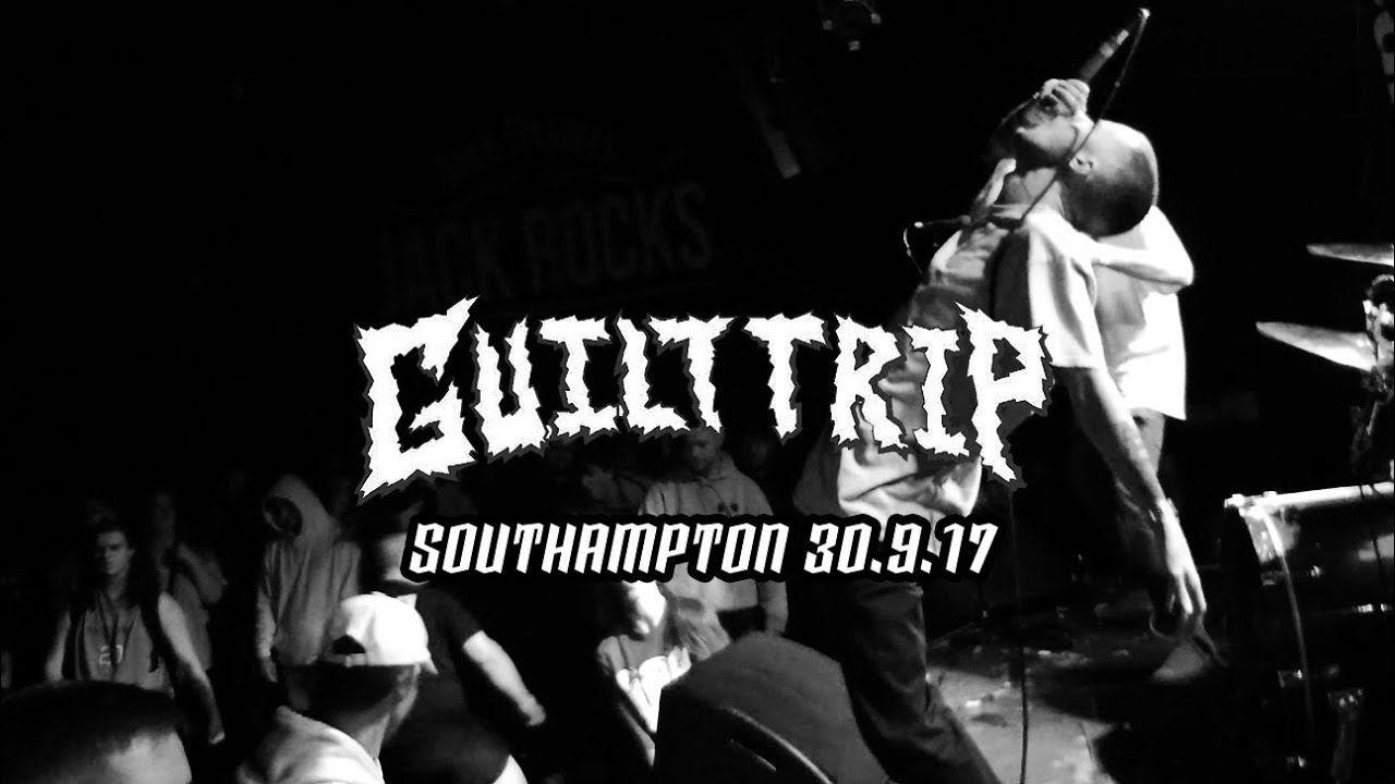 Guilt Trip - 30.9.17 - SOUTHAMPTON - FULL SET