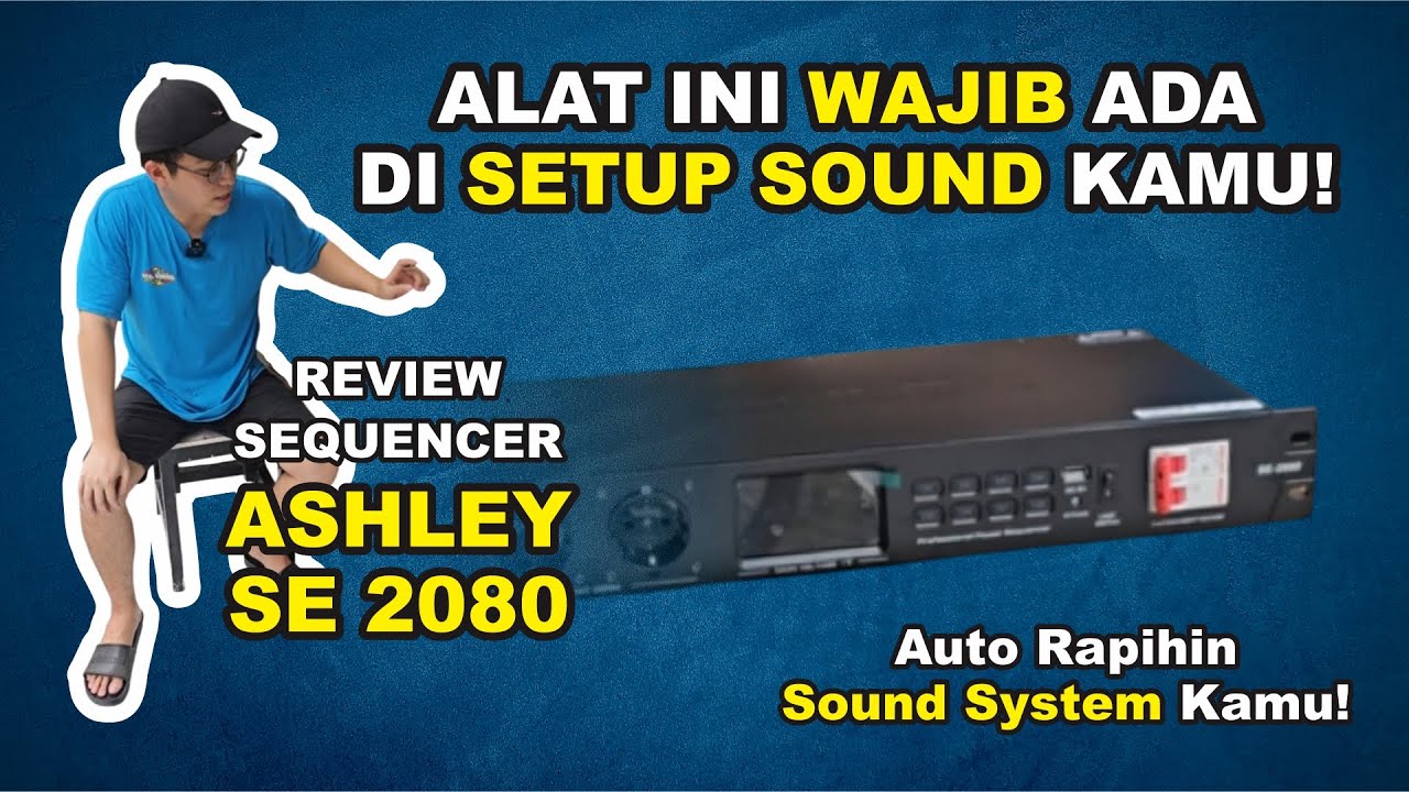 REVIEW Power Sequencer Ashley SE 2080! Stop Kontaknya Anak Sound System