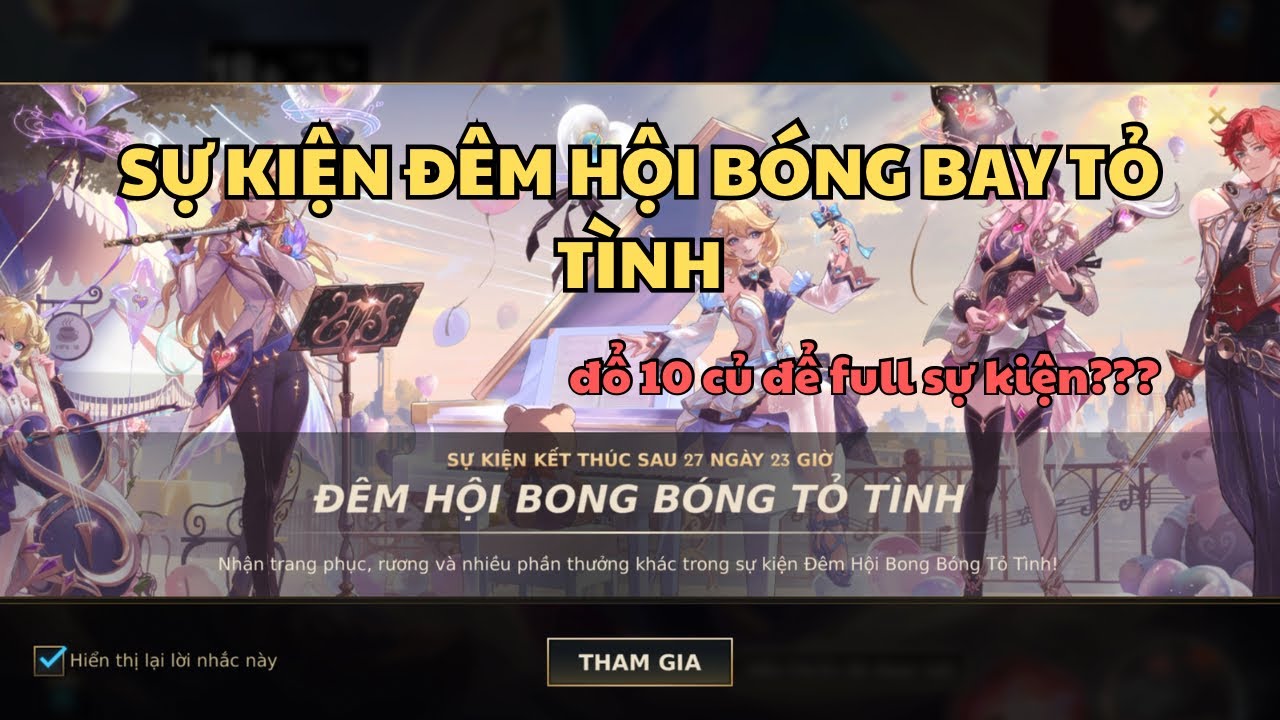 WILD RIFT: Full sự kiện đêm hội bong bóng tỏ tình 