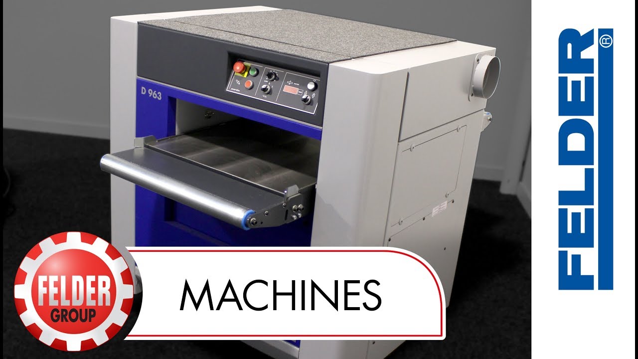 FELDER D 963 Thicknesser