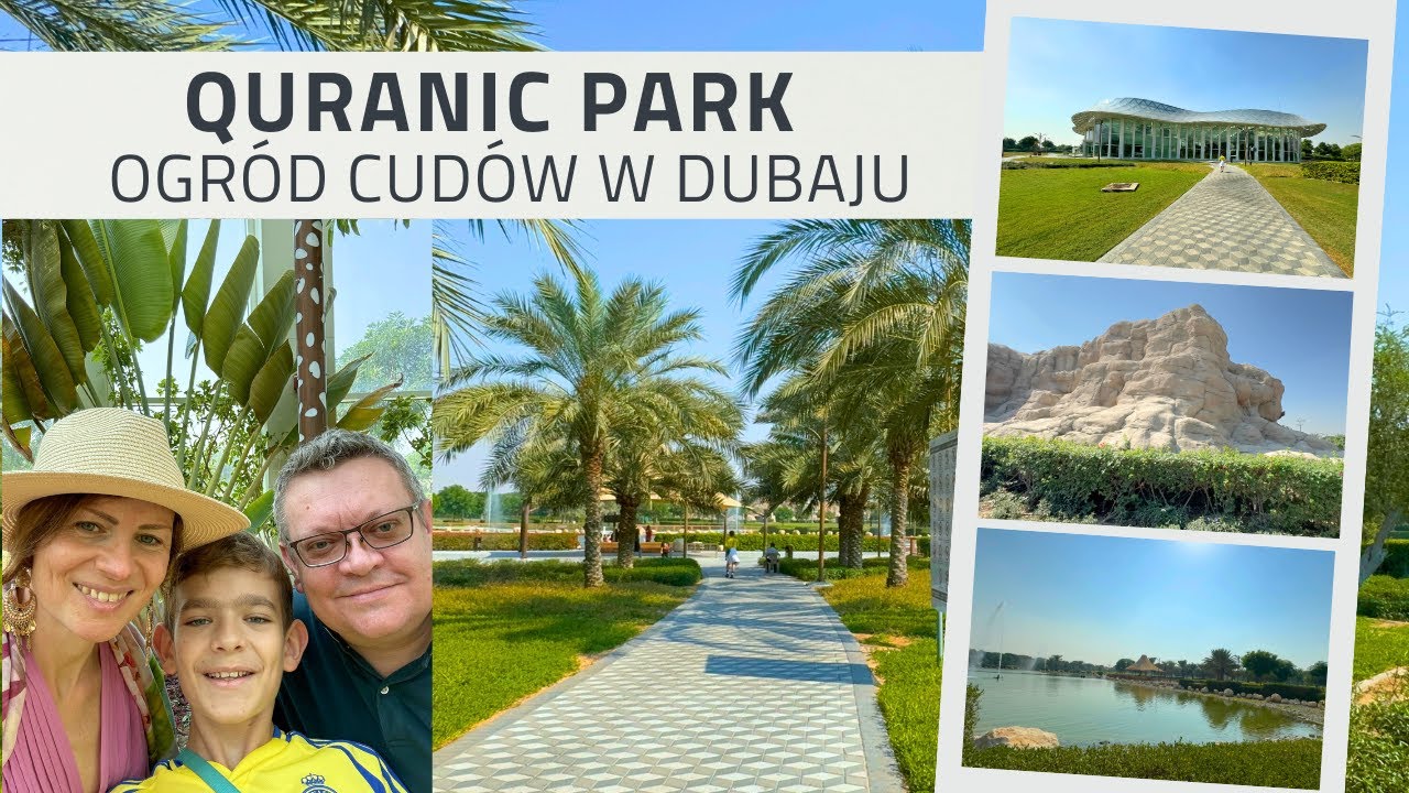 🌴 Quranic Park w Dubaju – Oaza Spokoju i Inspiracji 🌿#dubajpomojemu #dubajvlog #quranicparkdubai