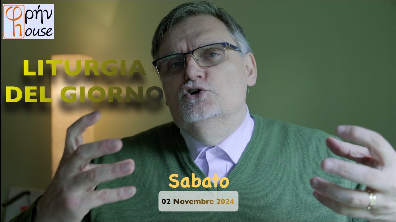 Liturgia del Giorno (02 Novembre 2024)
