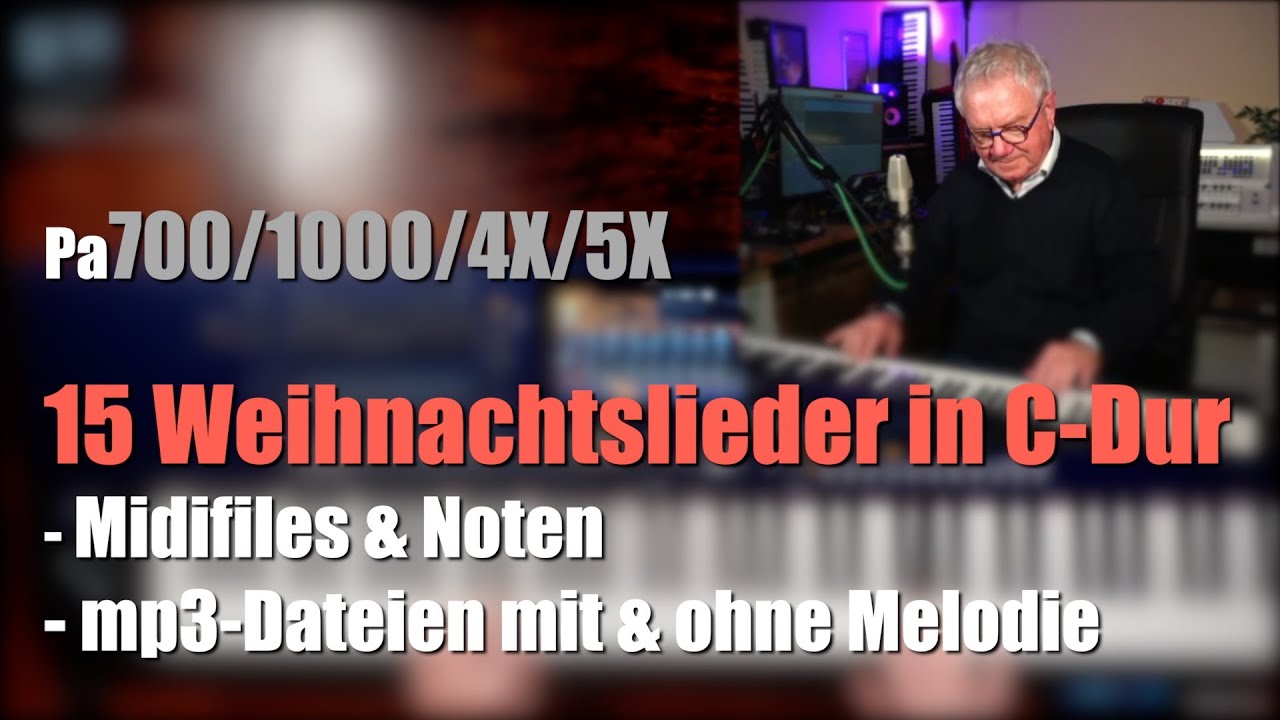 15 Weihnachtslieder in C-Dur für Pa700/1000/4X/5X inkl. Midifiles, mp3 und Noten