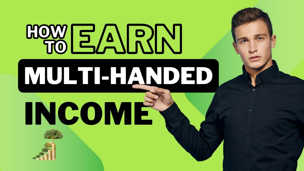 Why Multi Handed Income is a Game Changer!