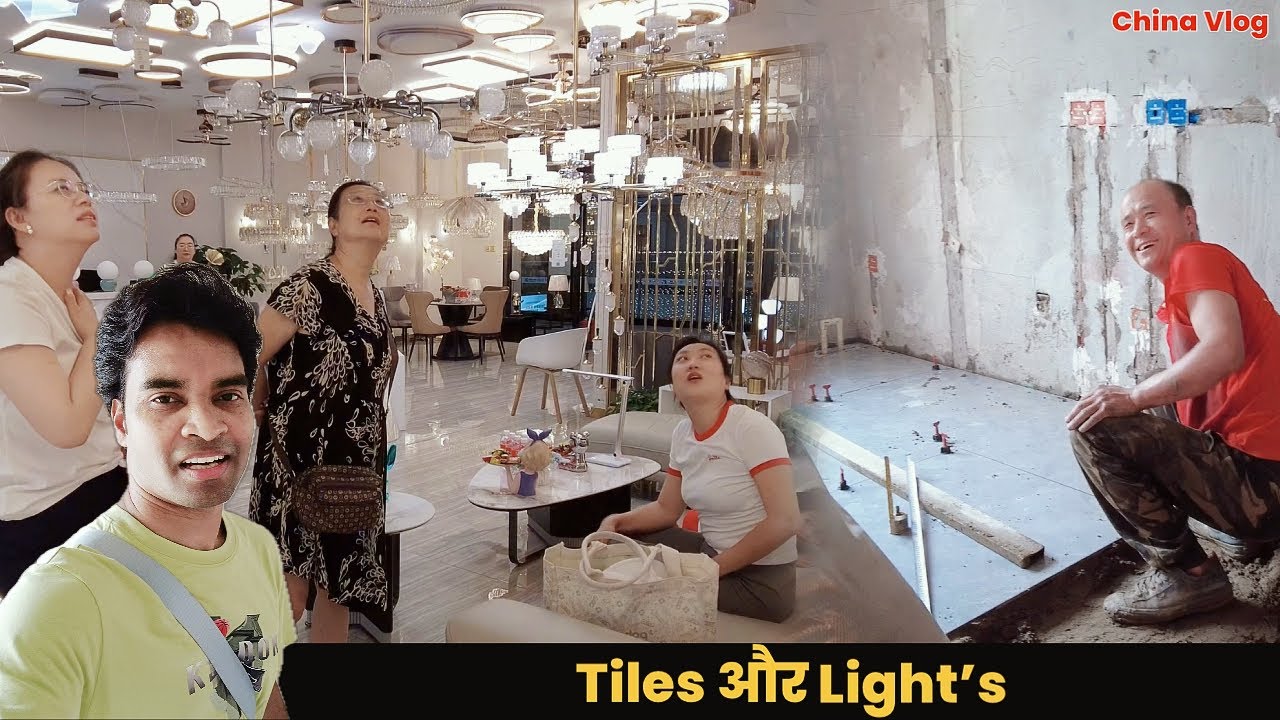 नये घर में Tiles लग रहा है और घर के लिए Lights देखें || China Vlog