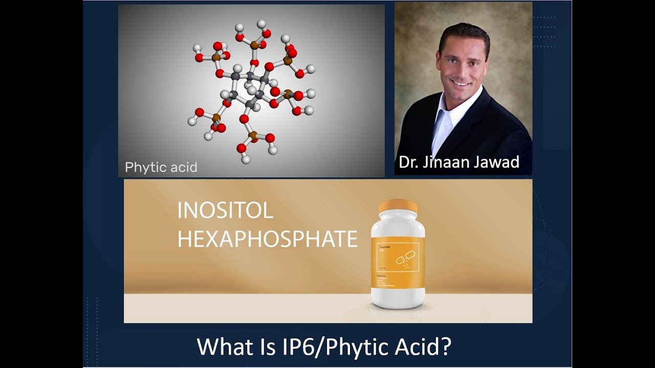What Are The Benefits Of  IP6/Phytic Acid?