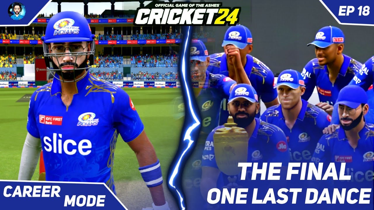 🎇🤩இறுதி போட்டியில் MI ! Cricket 24 My Career Tamil #18 ! One Last Dance Against RR 💫 ! Ta Gaming