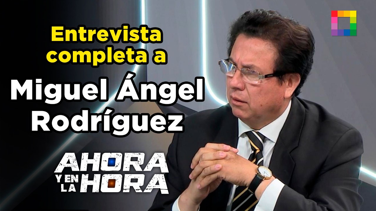 Ahora y en la Hora - MAR 02 - ENTREVISTA COMPLETA A MIGUEL ÁNGEL RODRÍGUEZ | Willax